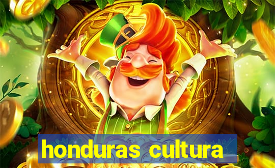 honduras cultura